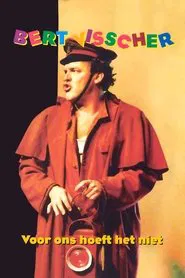 Bert Visscher: Voor Ons Hoeft Het Niet movie poster