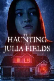 The Haunting of Julia Fields movie poster
