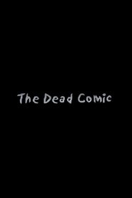 The Dead Comic movie poster