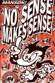 No Sense Makes Sense movie poster