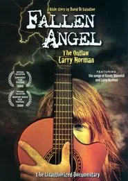 Fallen Angel: The Outlaw Larry Norman movie poster