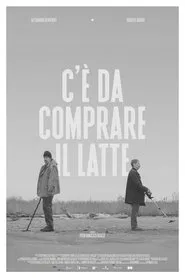 C'è Da Comprare Il Latte movie poster
