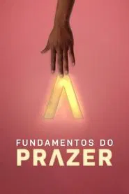 Poster da série Fundamentos do Prazer