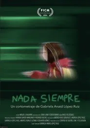 Nada Siempre movie poster