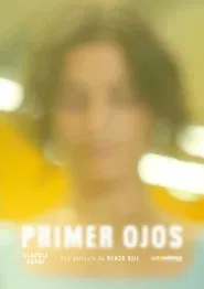 Poster do filme Primer Ojos
