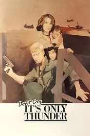 Don't Cry, It's Only Thunder movie poster