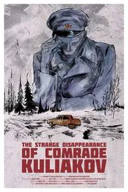 The Strange Disappearance of Comrade Kuliakov movie poster
