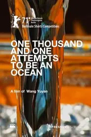 One Thousand and One Attempts to Be an Ocean movie poster