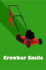 Crowbar Smile movie poster