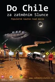 Do Chile za zatměním Slunce movie poster