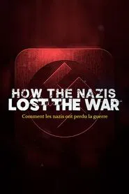 How The Nazis Lost The War tv show poster