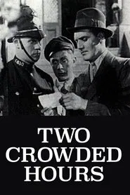Two Crowded Hours movie poster