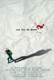 Are You My Mommy movie poster