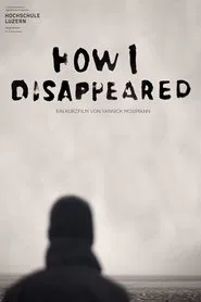 How i disappeared movie poster