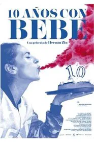 10 Years with Bebe movie poster