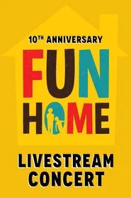 Fun Home: 10th Anniversary Reunion Concert movie poster