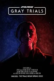 Star Wars: Gray Trials the Movie ( An Old Republic Fan Film) movie poster