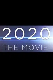 2020: The Movie movie poster