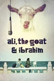 Ali, the Goat and Ibrahim movie poster