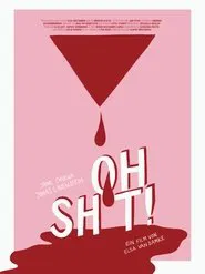 Oh Sh*t! movie poster