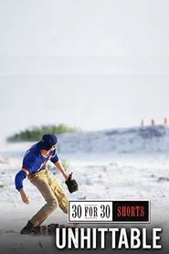 Unhittable: Sidd Finch and the Tibetan Fastball movie poster