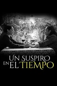 Un Suspiro En El Tiempo movie poster