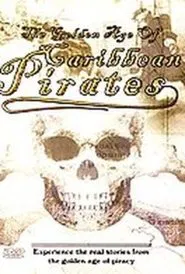 The Golden Age of Caribbean Pirates movie poster