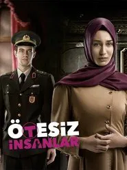 Ötesiz İnsanlar tv show poster