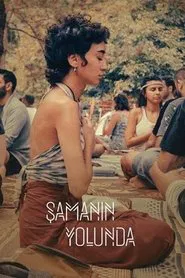Şamanın Yolunda tv show poster