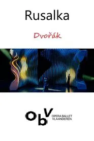 Rusalka - Opera Ballet Vlaanderen movie poster
