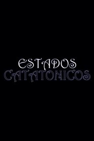 Catatonic States movie poster