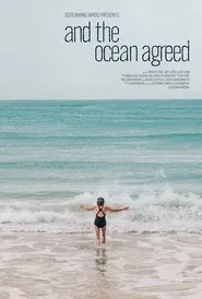 And The Ocean Agreed movie poster