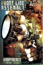 Front Line Assembly: Kampfbereit movie poster