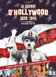 La guerre d'Hollywood, 1939 - 1945 tv show poster