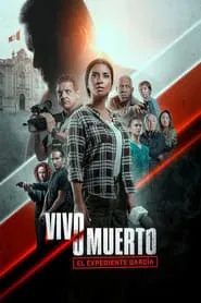 Vivo o muerto: El expediente García movie poster