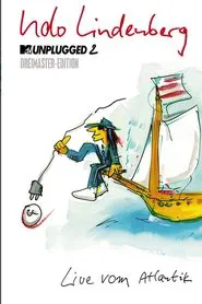 Udo Lindenberg - MTV Unplugged 2 - Live vom Atlantik movie poster