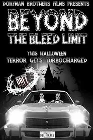 Beyond The Bleed Limit movie poster
