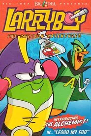 VeggieTales: LarryBoy in Leggo my Ego! movie poster