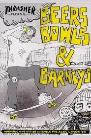 Thrasher - Beers, Bowls & Barneys movie poster