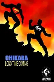 Poster do filme Chikara: Aniversario?