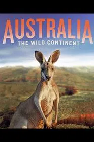 Australia: The Wild Continent movie poster