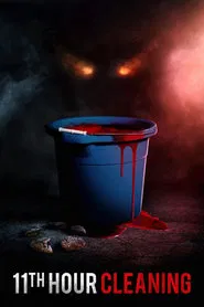 11th Hour Cleaning movie poster