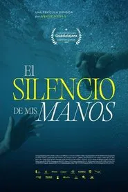 Poster do filme The Silence of My Hands