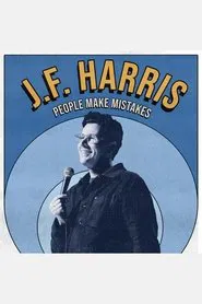 Poster do filme J.F. Harris: People Make Mistakes