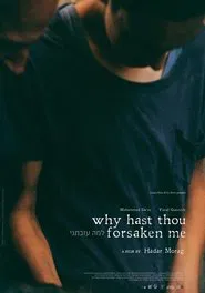 Why Hast Thou Forsaken Me movie poster