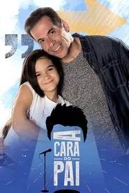 A Cara do Pai tv show poster