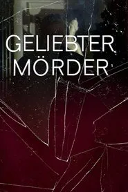 Geliebter Mörder movie poster