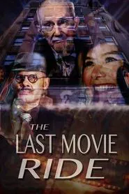 The Last Movie Ride movie poster
