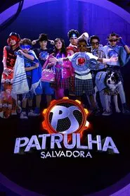 Patrulha Salvadora tv show poster