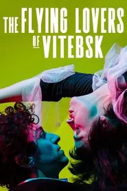 The Flying Lovers of Vitebsk movie poster